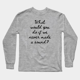 I Can See You Long Sleeve T-Shirt